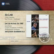 Elgar: Cello Concerto - Sea Pictures - Overture: &rsquo;Cockaigne&rsquo; / Jacqueline du Pre/Dame Janet Baker / Sir John Barbirolli(【EMI大師原典68】艾爾加：大提琴協奏曲、海景、安樂鄉 / 杜普蕾(大提琴)珍娜蓓克(次女高音)巴畢羅里(指揮)倫敦交響樂團、愛樂管弦樂團)
