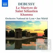 DEBUSSY: Orchestral Works, Vol.4 / Jun Markl (conductor) Lyon National Orchestra(德布西：管弦樂作品集4 (聖塞巴斯汀的殉難、卡瑪、李爾王) / 馬可(指揮)里昂國家管弦樂團)