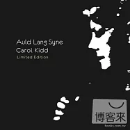卡蘿姬 / 舊日時光 (SACD)(Carol Kidd / Auld Lang Syne (Limited Edition)(SACD))