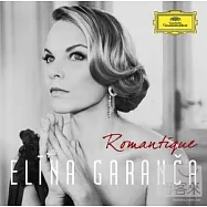 羅曼蒂克的歌聲 / 嘉蘭莎，次女高音(Elina Garanca : Romantique / Filarmonica Del Teatro Comunale Di Bologna, Yves Abel)