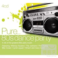 V.A / Pure... 80’s Dance Party (4CD)(選輯 / 純80派對金曲精選 (4CD))