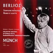 Berlioz : Symphonie fantastique, Romeo et Juliette / Munch / Orchestre National de la RTF(2CD)(白遼士 : 幻想交響曲、羅密歐與茱麗葉 / 孟許 (指揮) 法國國立廣播管弦樂團 (2CD))