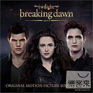 O.S.T. / The Twilight Saga: Breaking Dawn - Part 2(電影原聲帶 / 暮光之城：破曉2)