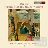 Menotti：Amahl and Night Visitors / Schippers(梅諾第：聖誕歌劇《阿瑪與夜訪者》/ 修比斯(指揮))