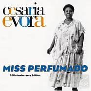 Cesaria Evora / Miss Perfumado 20th Anniversary Edition (2CD)(西莎莉雅艾芙拉 / 香水小姐 二十週年紀念版(2CD))