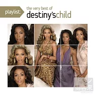 Destiny&rsquo;s Child / Playlist: The Very Best Of Destiny&rsquo;s Child(天命真女 / 巨星金曲精選)