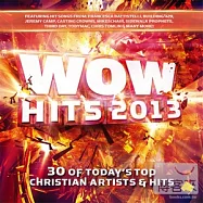 V.A. / WOW HITS 2013 (2CD)(合輯 / WOW 2013 經典排行超級金曲(2CD))