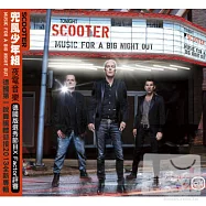 scooter / Music For A Big Night Out(兜風少年組 / 夜電音樂)