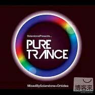 Pure Trance (Mixed by Solarstone+Orkidea) (2CD)(輝耀之石 / 赤子本色 (2CD))