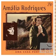 Amalia Rodrigues / Uma Casa Portuguesa (180g 2LPs)(阿瑪麗亞‧蘿德里桂 / 葡萄牙之家 (180g 2LP黑膠唱片))