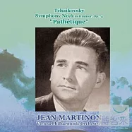 Martinon conducts Tchaikovsky No.6 / Martinon(瑪替農指揮柴可夫斯基悲愴交響曲 / 瑪替農)