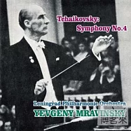 Mravinsky conduct Tchaikovsky symphony No.4 / Mravinsky(穆拉汶斯基指揮柴可夫斯基第四號交響曲 / 穆拉汶斯基)