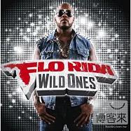 Flo Rida / Wild Ones - Deluxe Edition(佛羅里達 / 狂野嘻哈佬 [豪華慶功加值盤])