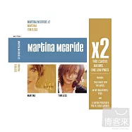 Martina McBride / X2 (Martina / Timeless) (2CD)(瑪汀娜 / 巨星雙碟中價系列-瑪汀娜/重溫舊夢(2CD))