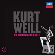 Kurt Weill: Die Dreigroschenoper / Kollo.Lemper.Milva.Adorf.Dernesch / RIAS Berlin Sinfonietta / John Mauceri(科特.威爾︰三便士歌劇 / 科羅、鄔蒂.蘭普，演唱 / 毛瑟利(指揮) 柏林小交響樂團)