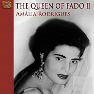 Amalia Rodrigues: The Queen Of Fado II(葡萄牙法度民謠女歌后專輯二)