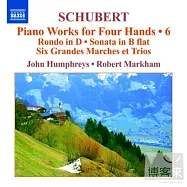 舒伯特：四手聯彈音樂第6集 / 洪佛雷斯、馬克漢(鋼琴)(SCHUBERT: Piano Works for Four Hands, Vol. 6 / John Humphreys, Robert Markham (Piano))