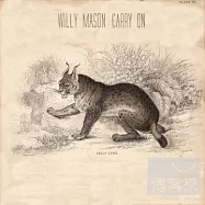 Willy Mason / Carry On(威利梅森 / 堅持)
