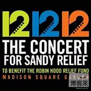 V.A. / 12-12-12 The Concert For Sandy Relief(合輯 / 颶風珊蒂 慈善義演實況錄音 (2CD))