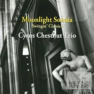 Cyrus Chestnut Trio-Moonlight Sonata(希羅斯.卻斯那特三重奏 - 月光奏鳴曲)