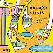 王若琳 / 銀河的危機：最奇異的午夜轉播(Joanna Wang / GALAXY CRISIS : The Strangest Midnight Broadcast)