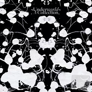 Underworld / A Collection(地底世界樂團 / 20週年全精選)
