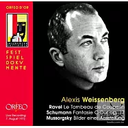Alexis Weissenberg plays Ravel, Schumann & Mussorgsky(魏森伯格彈奏拉威爾、舒曼、穆索斯基 / 亞力克西斯.魏森伯格, 鋼琴)