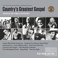 V.A. / Country’s Greatest Gospel Songs of the Century - Platinum Edition(選輯 / 世紀鄉村名人堂 - 白金版)
