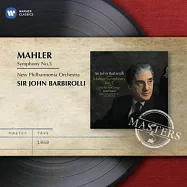 Mahler: Symphony No.5 / Sir John Barbirolli(【大師原典80】馬勒：第五號交響曲 / 巴畢羅里(指揮) 新愛樂管弦樂團)