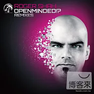 Roger Shah / Openminded!? (Remixes) (2CD)(太陽浴者 夏羅傑 / 個人大碟正式換裝 把心打開完整混音全輯!? (2CD))