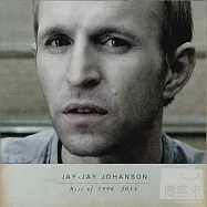 Jay-Jay Johanson / Best of 1996-2013(傑杰強森 / 經典全紀錄)
