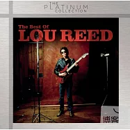 Lou Reed / The Best Of(《紀念搖滾宗師》路瑞德 / 搖滾經典單曲精選)