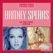 Britney Spears / In The Zone/Circus (2CD)(布蘭妮 / 流行禁區+ 妮裳馬戲團 (雙CD典藏盤))