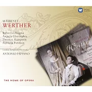 馬斯奈：維特 / 阿藍尼亞(男高音) 喬琪歐(女高音) 漢普森(男中音)、帕帕諾(指揮) 倫敦交響樂團 (2CD)(Massenet: Werther / Roberto Alagna / Angela Gheorghiu / Antonio Pappano (2CD))