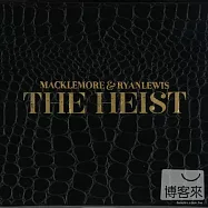 Macklemore & Ryan Lewis / The Heist(麥可莫 & 萊恩路易斯 / 偷拐搶騙)