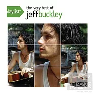 Jeff Buckley / Playlist: The Very Best Of Jeff Buckley(傑夫巴克利 / 經典金曲精選)