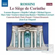 ROSSINI: Siege de Corinthe / Jean-Luc Tingaud(conductor) Virtuosi Brunensis, Poznan Camerata Bach Choir (2CD)(羅西尼：歌劇「柯林特之圍」 / 譚高德(指揮)布魯諾名家室內樂團、巴哈室內合唱團 (2CD))