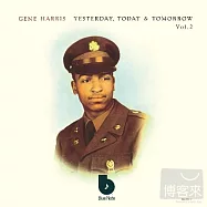 Gene Harris / Yesterday,Today & Tomorrow Volume 2(金.哈里斯 / 昨日，今日與明日 第二集)