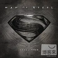 O.S.T. / Man Of Steel - Hans Zimmer【Deluxe Edition】(電影原聲帶 / 超人：鋼鐵英雄 - 漢斯‧季默【豪華限量雙碟版】)