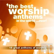 V.A. / The Best Worship Anthems In The World..Ever!(合輯 / 國際評選最佳敬拜嚴選 第三集)