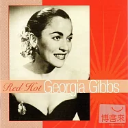 Georgia Gibbs / Red Hot Georgia Gibbs(喬琪亞.吉布絲 / 火辣的喬琪亞.吉布絲)