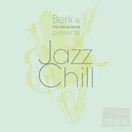 V.A. / Berk & The Virtual Band Presents Jazz Chill (3CD)(選輯 / 沁涼爵士 (3CD))