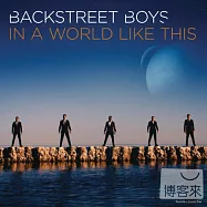 Backstreet Boys / In a World Like This(新好男孩 / 真情難捨)