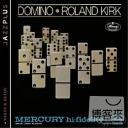 Roland Kirk / Domino & Reeds & Deeds(羅蘭.柯克 / 骨牌 & 多管齊發)