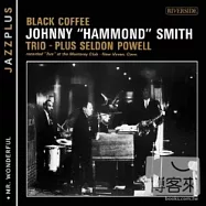 Johnny Hammond" Smith / Black Coffee & Mr. Wonderful(強尼.史密斯 / 黑咖啡 & 驚奇先生)