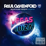 Paul Oakenfold / We Are Planet Perfecto Vol. 3: Vegas to Ibiza (2CD)(保羅歐肯弗德 / 完美星球 第三輯 (2CD))