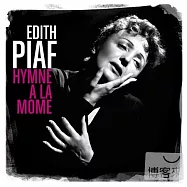 Edith Piaf / L&rsquo;HYMNE A LA MOME (BEST OF)(伊迪絲琵雅芙 / 玫瑰禮讚 - 暢銷金選)