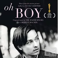 O.S.T. / Oh Boy(電影原聲帶 / 噢!柏林男孩)