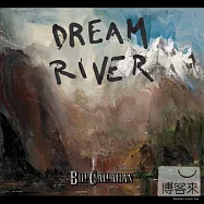 Bill Callahan / Dream River(比爾卡拉漢 / 夢境之河)