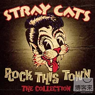 Stray Cats / Rock This Town - The Collection(迷途貓合唱團 / 超級金曲精選)